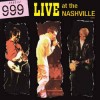 999 - Live At The Nashville 1979 (12” LP)