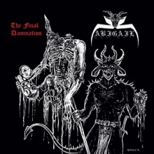 Abigail - Final Damnation (12” LP With Poster)
