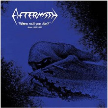Aftermath - When Will You Die? (Demos 1989-1990) (12” LP)