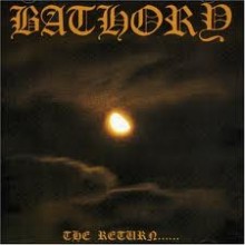 Bathory - The Return (12” LP Reissue from 2022. Classic Black Metal from Sweden)