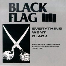 Black Flag - Everything Went Black (12” Double LP)