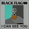 Black Flag - I Can See You (12” LP)