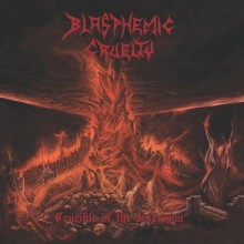 Blasphemic Cruelty - Crucible Of The Infernum (12” LP)