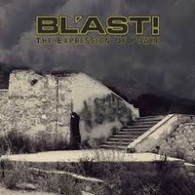 Bl’ast - Expressions of Power (12” Triple LP)