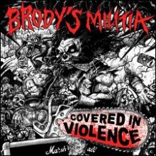 Brody’s Militia - Covered In Violence (12” LP)