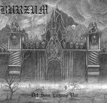 Burzum - Det Som Engang Var (12” LP)