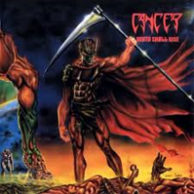 Cancer - Death Shall Rise (12” LP Silver vinyl limited to 500)