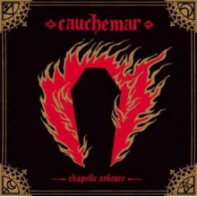 Cauchemar - Chapelle Ardente (12” LP)