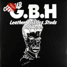 G.B.H. - Leather, Bristles, Studs And Acne (12” LP)