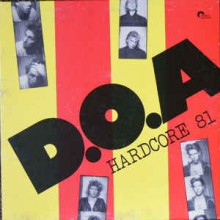 D.O.A. - Hardcore 81 (12” LP Red Vinyl)