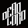 Dead Lord - Goodbye Repentance (12” LP)