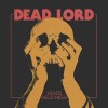 Dead Lord - Heads Held High (12” LP)