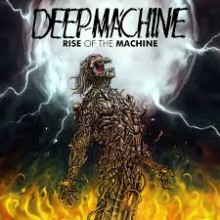 Deep Machine - Rise of the Machine (12” LP Limited edition of 150 copies on black vinyl. NWOBHM band