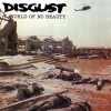 Disgust - A World Of No Beauty (12” Double LP Reissue, Limited edition on translucent with Black Spl