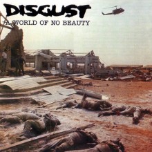 Disgust - A World Of No Beauty (12” Double LP Reissue, Limited edition on translucent with Black Spl