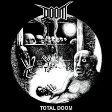 Doom - Total Doom (12” Double LP Peaceville 30th Anniversary Edition)