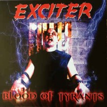 Exciter - Blood of Tyrant’s (12” LP)