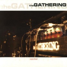 Gathering, The - Superheat (12” Double LP)