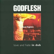 Godflesh - Songs of Love and Hate In Dub (12” LP)