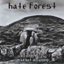 Hate Forest - Dead But Dreaming (12” LP)