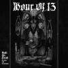 Hour of 13 - Salt the Dead (12” Double LP)