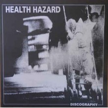 Health Hazard - Discography (12” LP)