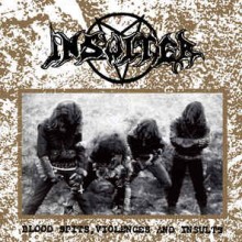 Insulter - Blood Spits, Violences And Insults (12” LP)