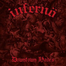 Infernö  - Downtown Hades (12” LP Limited Edition of 300 copies, Reissue, Red/Black marbled vinyl)
