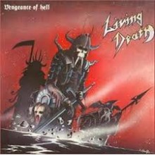 Living Death - Vengeance of Hell (12” LP)