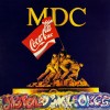 MDC - Metal Devil Cokes (12” LP Album, Reissue, Orange Translucent. Classic U.S. Hardcore Punk)
