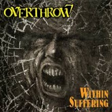 Overthrow - Within Suffering (12” Double LP)