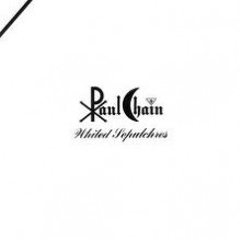 Paul Chain - Whited Sepulchres (12” LP White Vinyl Ltd. to 200)