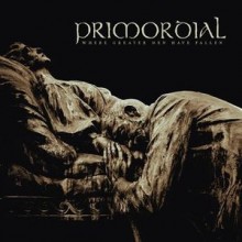 Primordial - Where Greater Men Have Fallen (12” Double LP 2014 pressing, Released on 180 g black vin