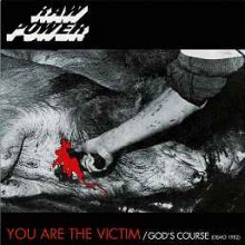 Raw Power - You Are The Victim / God’s Course (12” LP)