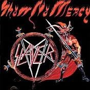 Slayer - Show No Mercy (12” LP)