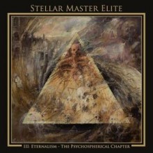 Stellar Master Elite - III: Eternalism - The Psychospherical Chapter (12” Double LP)