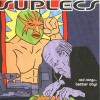 Suplecs - Sad Songs…Better Days (12” LP)