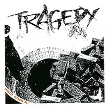Tragedy - Tragedy (12” LP Standard black vinyl release.  DIY hardcore punk band from Portland, Orego