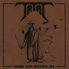 Trial (Sweden) - Where Man Becomes All (Vinyl, 7”, 33 ⅓ RPM, EP, Limited Edition)