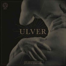 Ulver - The Assassination Of Julius Caesar (12” LP)