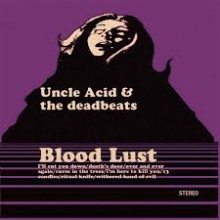 Uncle Acid And The Deadbeats - Bloodlust (12” LP)