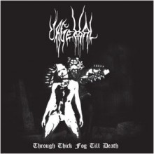 Urgehal - Through Thick Fog Till Death (12” LP)