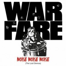 Warfare - Noise, Noise, Noise (The Lost Demos) (12” LP)