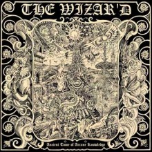 Wizar’d, The - Ancient Tome of Arcane Knowledge (12” LP)
