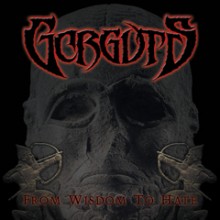 Gorguts - From Wisdom To Hate (12” LP)