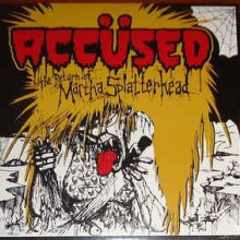 Accused, The - The Return Of Martha Splatterhead (12” LP)