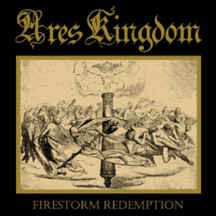 Ares Kingdom - Firestorm Redemption (12” EP)