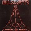 BL’AST! - It’s In My Blood! (Vinyl, LP, Album, Repress (Discounted, Bent Corner) )