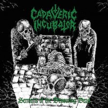 Cadaveric Incubator - Sermons Of The Devouring Dead (12” LP Limited to 500 copies on green galaxy v