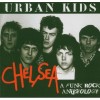 Chelsea - Urban Kids - A Punk Rock Anthology (2 x CD, Album, Compilation)